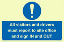 all-visitors-and-drivers-must-report-to-site-office-and-sign-in-and-out~